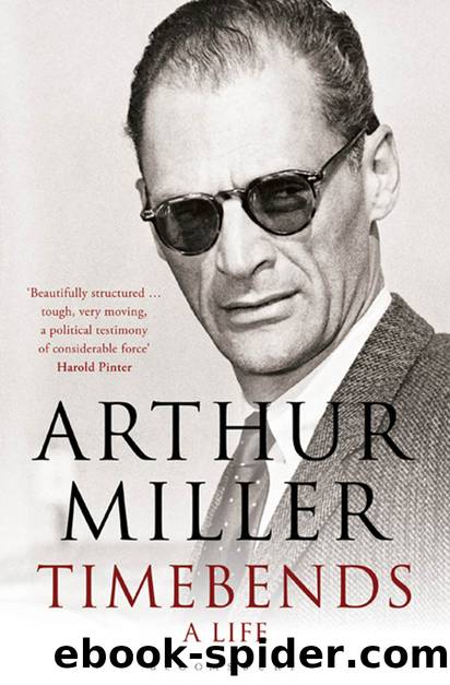 Timebends by Arthur Miller