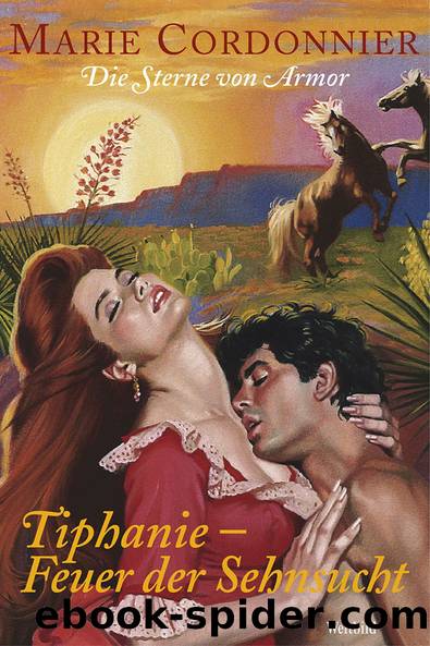 Tiphanie â Feuer der Sehnsucht by Cordonnier Marie