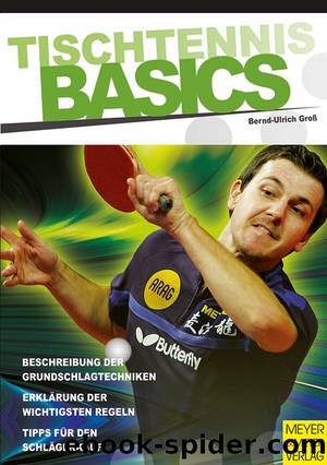 Tischtennis Basics by Bernd-Ulrich Groß