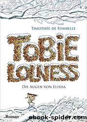 Tobie Lolness. Die Augen von Elisha by Timothée de Fombelle