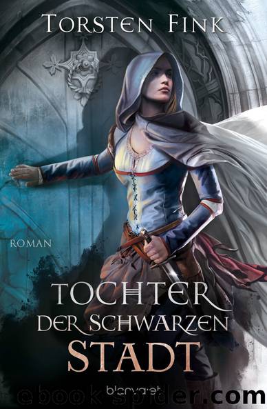 Tochter der Schwarzen Stadt by Fink Torsten