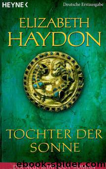 Tochter der Sonne by Elizabeth Haydon