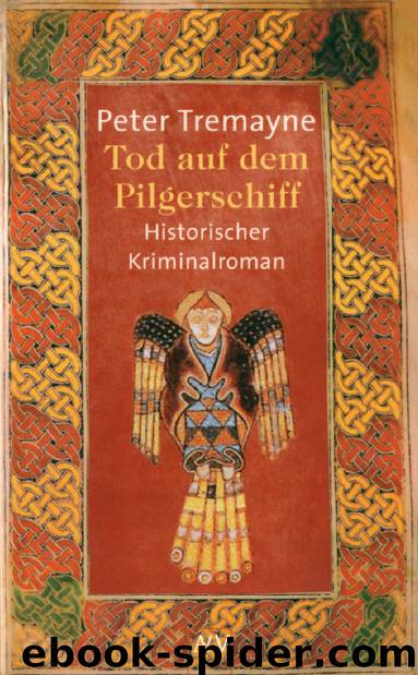 Tod Auf Dem Pilgerschiff by Peter Tremayne