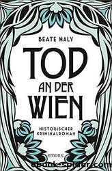 Tod an der Wien by Maly Beate