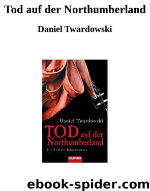 Tod auf der Northumberland by Daniel Twardowski