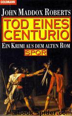 Tod eines Centurios by Roberts John Maddox