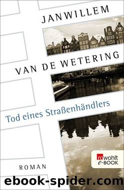 Tod eines Straßenhändlers (German Edition) by Janwillem van de Wetering