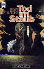 Tod im Staub by Brian W. Aldiss