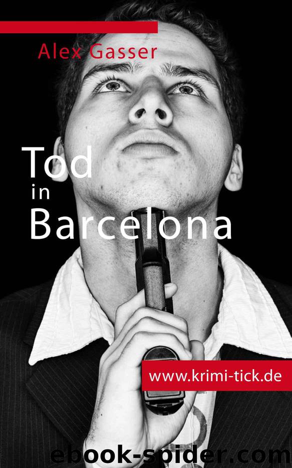 Tod in Barcelona (German Edition) by Alex Gasser