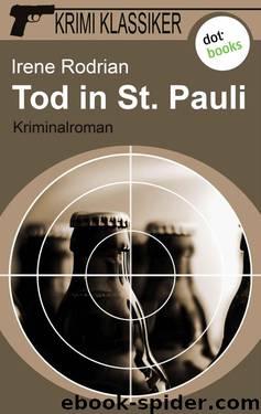 Tod in St. Pauli: Krimi Klassiker - Band 1 (German Edition) by Rodrian Irene