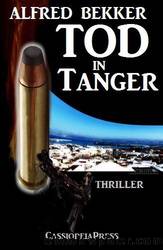 Tod in Tanger by Bekker Alfred