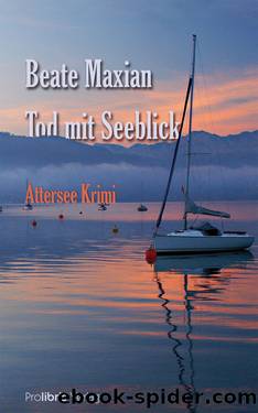 Tod mit Seeblick by Beate Maxian