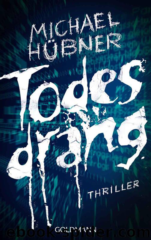 Todesdrang: Thriller (German Edition) by Hübner Michael