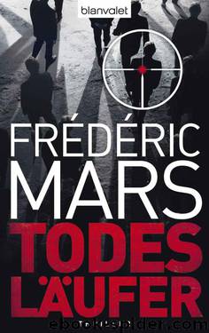 Todesläufer: Thriller (German Edition) by Frédéric Mars