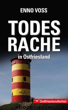 Todesrache in Ostfriesland by Enno Voss