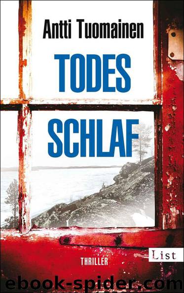 Todesschlaf: Thriller (German Edition) by Tuomainen Antti