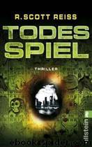 Todesspiel by R.Scott Reiss