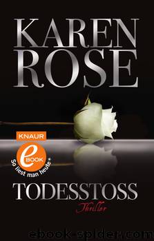 Todesstoß  Thriller by Karen Rose