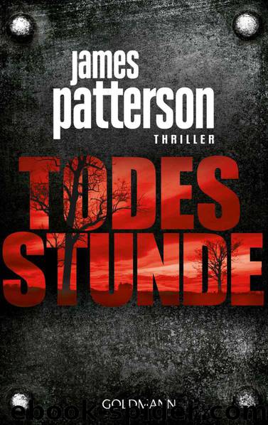 Todesstunde: Thriller (German Edition) by Patterson James