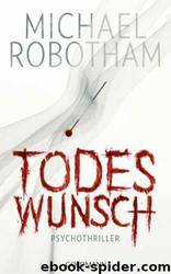 Todeswunsch by Michael Robotham