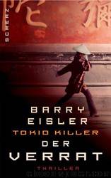 Tokio Killer - 03 - Der Verrat by Eisler Barry