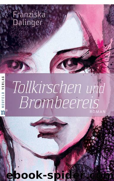 Tollkirschen und Brombeereis by Franziska Dalinger