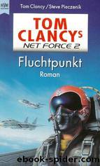 Tom Clancy's Net Force 02. Fluchtpunkt. by Clancy Tom & Pieczenik Steve