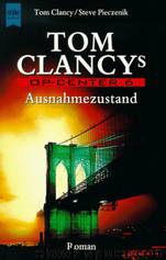 Tom Clancy's Op-Center 6. Ausnahmezustand. by Clancy Tom & Pieczenik Steve