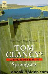 Tom Clancys OP-Center 4. Sprengsatz. by Clancy Tom & Pieczenik Steve