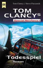 Tom Clancys Special Net Force 1. Todesspiel. by Clancy Tom & Pieczenik Steve