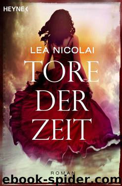 Tore der Zeit: Roman (German Edition) by Nicolai Lea