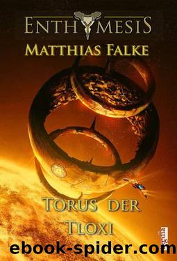 Torus der Tloxi (German Edition) by Falke Matthias