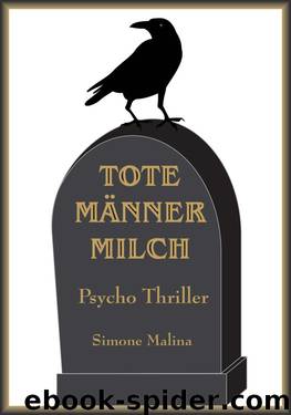 Tote Männer Milch (German Edition) by Malina Simone