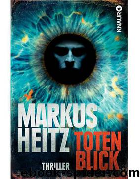 Totenblick: Thriller (German Edition) by Heitz Markus