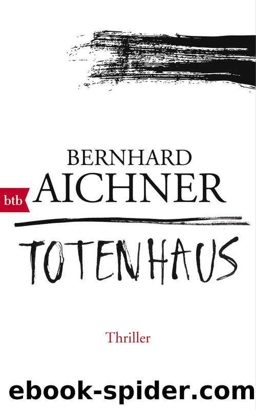 Totenhaus by Bernhard Aichner - Totenfrau 02