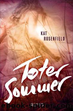 Toter Sommer: Roman (German Edition) by Kat Rosenfield