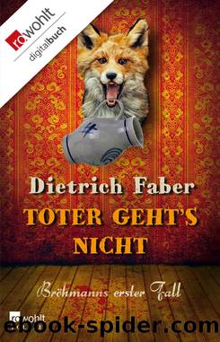 Toter geht's nicht by Dietrich Faber