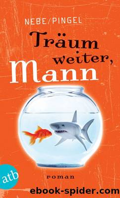 Traeum weiter, Mann by Nebe Pingel