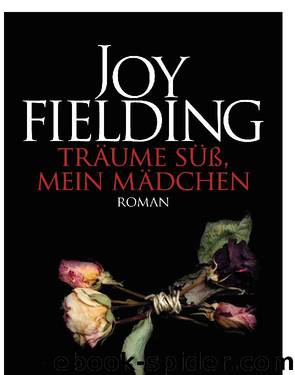 Traeume suess mein Maedchen by Joy Fielding