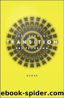 Transition  Das Programm. Roman by Luke Kennard