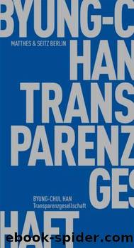 Transparenzgesellschaft by Han Byung-Chul