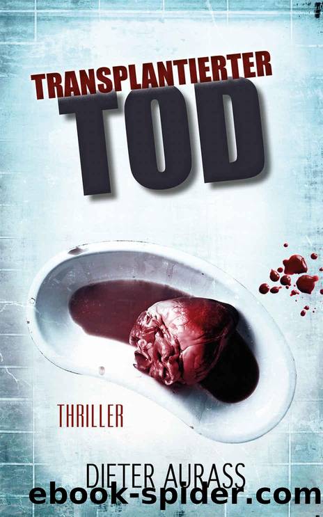 Transplantierter Tod by Aurass Dieter