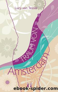 Traum von Amsterdam by Lucy van Tessel