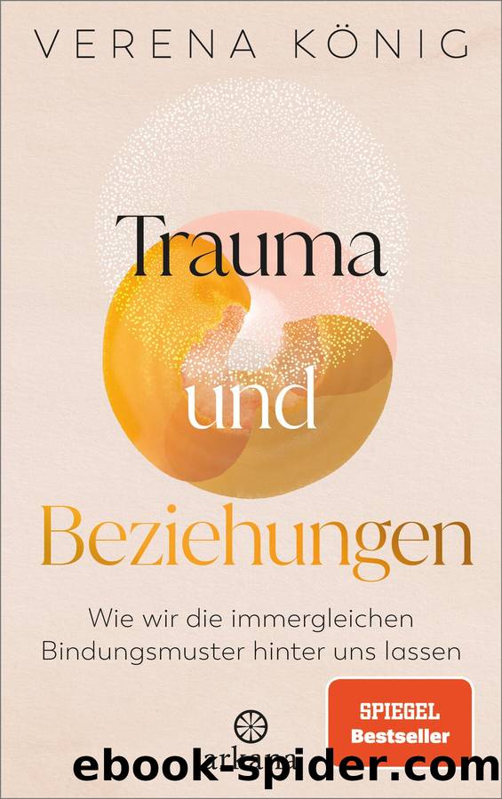 Trauma und Beziehungen by Verena König