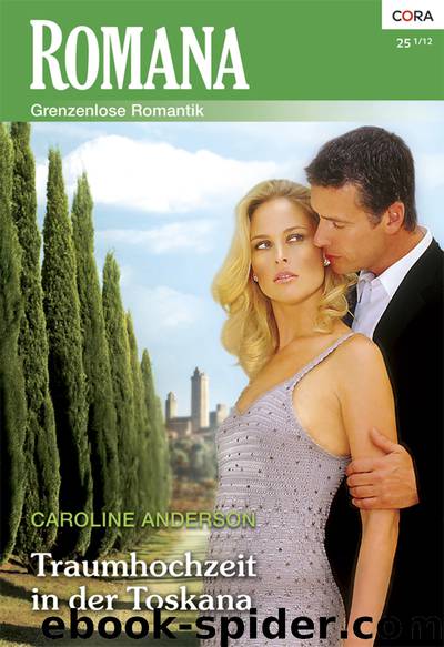 Traumhochzeit in der Toskana by Caroline Anderson