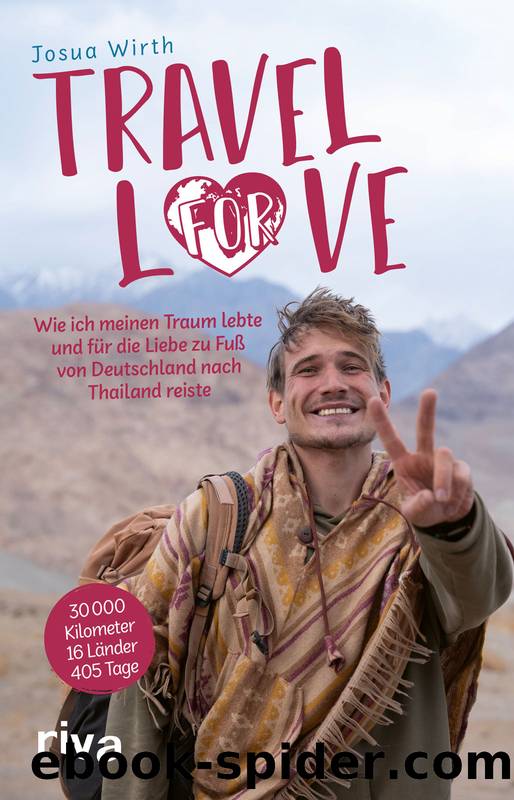 Travel for Love by Josua Wirth