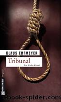 Tribunal by Klaus Erfmeyer