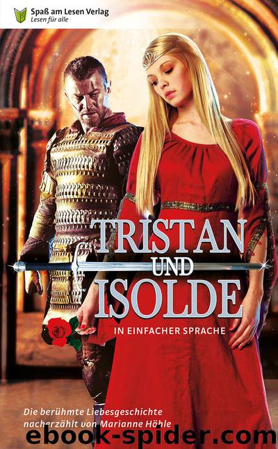 Tristan und Isolde - [in einfacher Sprache] by Hoehle Marianne