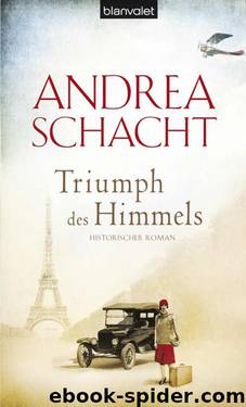 Triumph des Himmels: Historischer Roman (German Edition) by Schacht Andrea