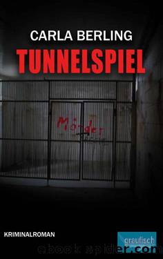 Tunnelspiel (German Edition) by Carla Berling